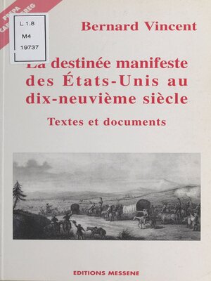 cover image of La «Destinée manifeste» des États-Unis au XIXe siècle
